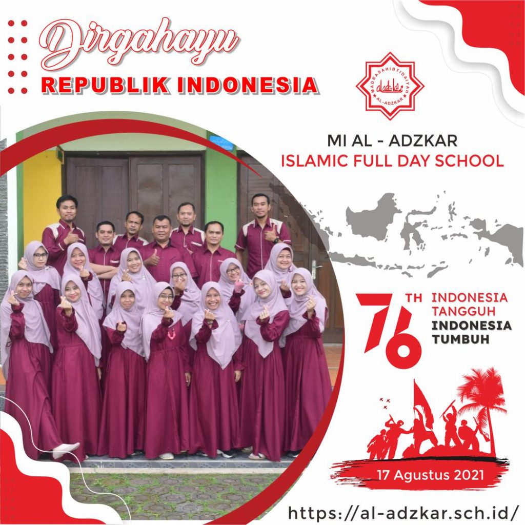 DIRGAHAYU REPUBLIK INDONESIA KE-76-MI Al Adzkar Bangga Menjadi Bagian dari NKRI